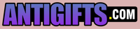 Antigifts