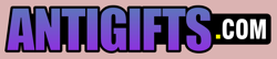 Antigifts
