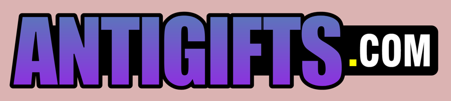 ANTIGIFTS